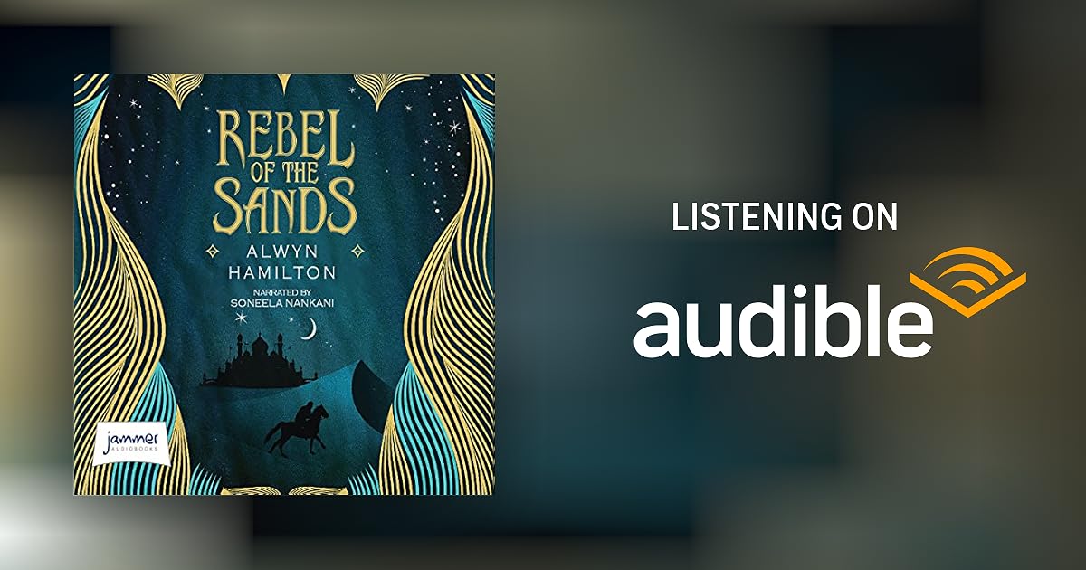 Rebel of the Sands by Alwyn Hamilton Audiobook